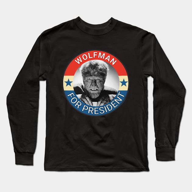 for president Long Sleeve T-Shirt by ryanmpete